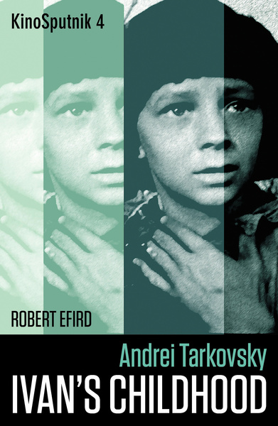 Andrei Tarkovsky: &#039;Ivan&#039;s Childhood&#039;